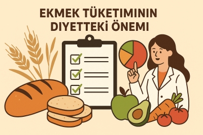 Ekmek Tüketiminin Diyetteki Önemi